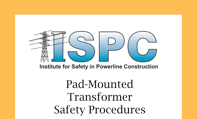 Workbook Only: Pad-Mounted Transformer Safety Procedures